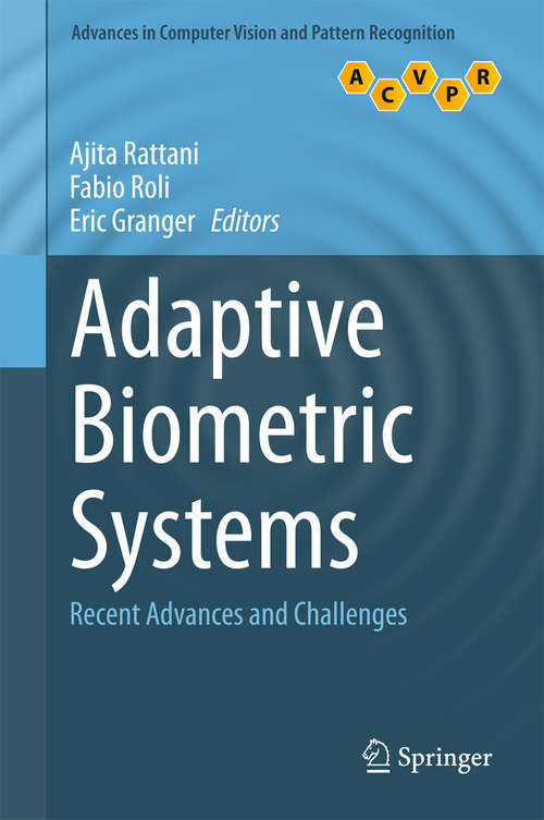 Book cover of Adaptive Biometric Systems: Recent Advances and Challenges (1st ed. 2015) (Advances in Computer Vision and Pattern Recognition)