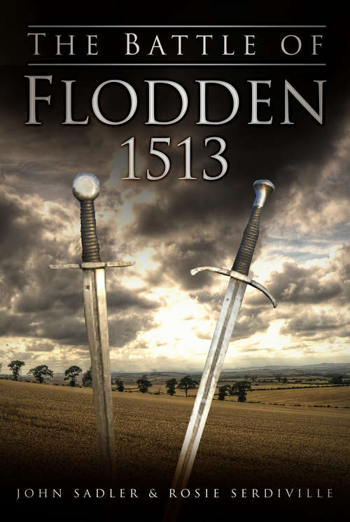 Book cover of The Battle of Flodden 1513
