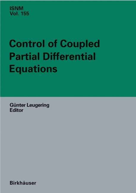 Book cover of Control of Coupled Partial Differential Equations: (pdf) (2007) (International Series of Numerical Mathematics #155)