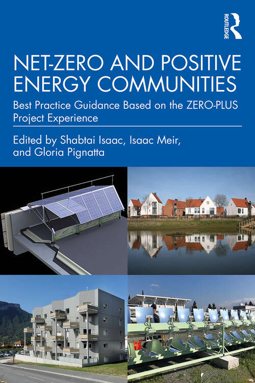 Book cover of Net-Zero and Positive Energy Communities: Best Practice Guidance Based on the ZERO-PLUS Project Experience