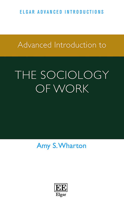 Book cover of Advanced Introduction to the Sociology of Work (Elgar Advanced Introductions series)