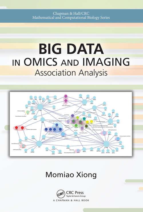 Book cover of Big Data in Omics and Imaging: Association Analysis (Chapman & Hall/CRC Mathematical and Computational Biology)