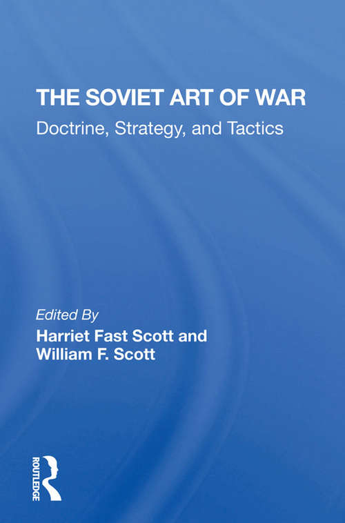 Book cover of The Soviet Art Of War: Doctrine, Strategy, And Tactics