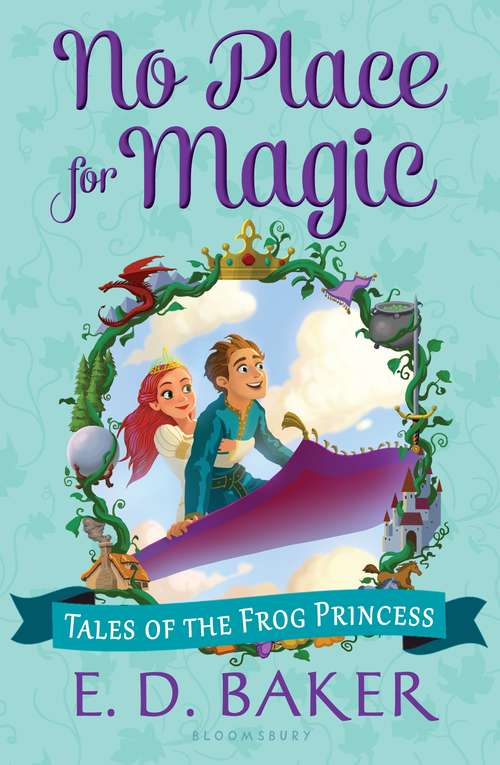 Book cover of No Place For Magic (Tales of the Frog Princess #4)