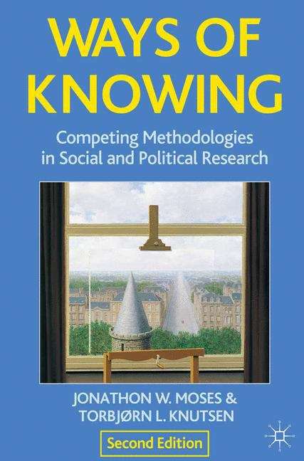 Book cover of Ways of Knowing: Competing Methodologies in Social and Political Research (PDF)