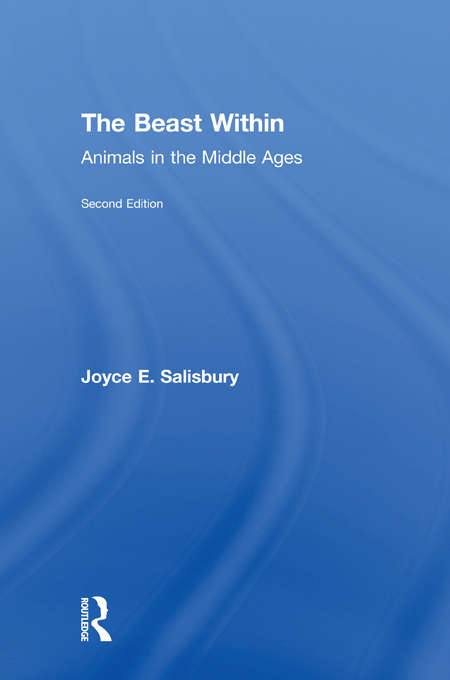 Book cover of The Beast Within: Animals in the Middle Ages (2)