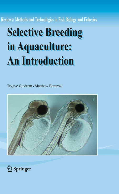 Book cover of Selective Breeding in Aquaculture: An Introduction (2009) (Reviews: Methods and Technologies in Fish Biology and Fisheries #10)