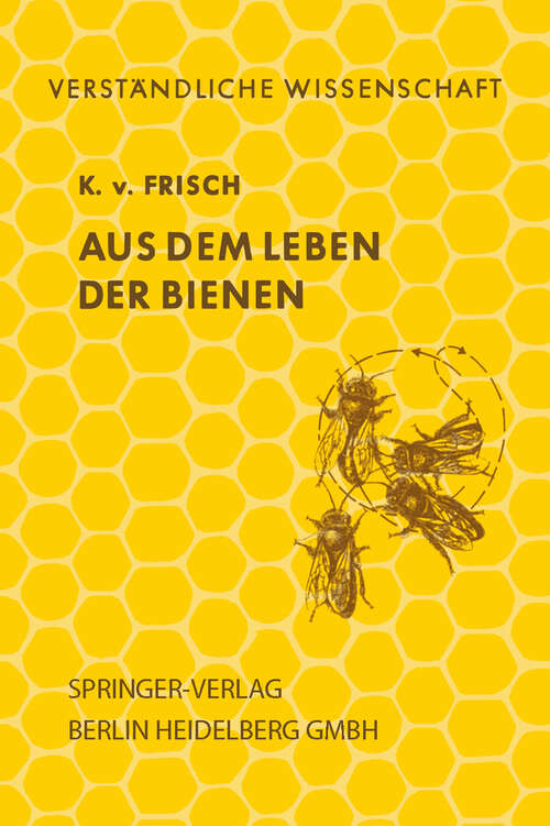 Book cover of Aus dem Leben der Bienen (7. Aufl. 1964) (Verständliche Wissenschaft #1)