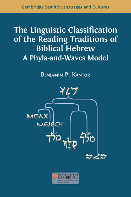 Book cover of The Linguistic Classification of the Reading Traditions of Biblical Hebrew
A Phyla-and-Waves Model: (pdf)