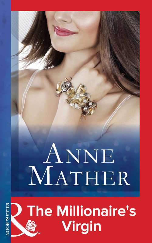 Book cover of The Millionaire's Virgin (ePub First edition) (The Anne Mather Collection #2109)