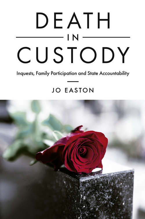 Book cover of Death in Custody: Inquests, Family Participation and State Accountability