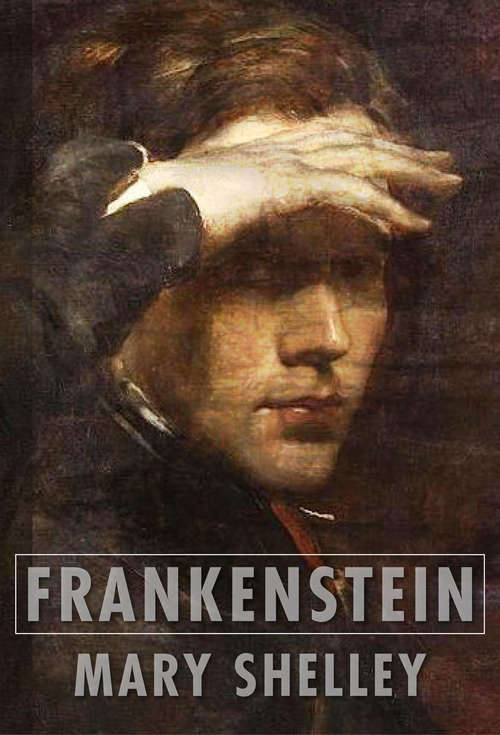 Book cover of Frankenstein, or The Modern Prometheus