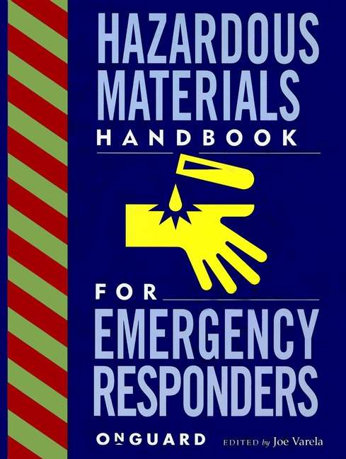 Book cover of Hazardous Materials: Handbook for Emergency Responders (Industrial Health And Safety Ser.)