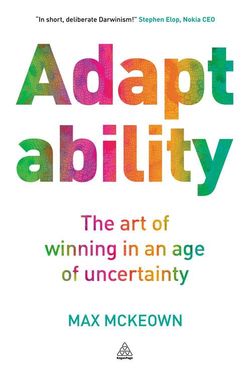 Book cover of Adaptability: The Art of Winning In An Age of Uncertainty (Kogan Page Ser.)
