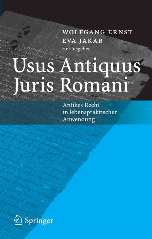 Book cover of Usus Antiquus Juris Romani: Antikes Recht in lebenspraktischer Anwendung (2005)