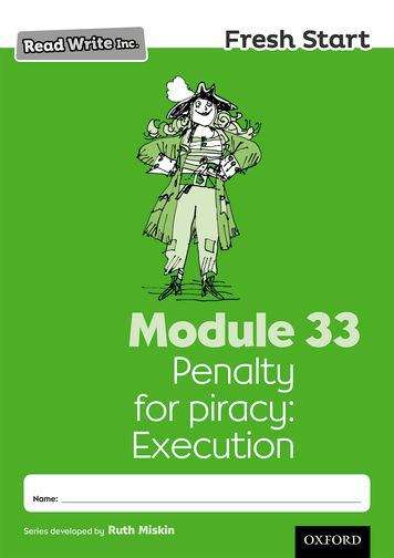 Book cover of Read Write Inc. Fresh Start Module 33 Penalty for piracy: Execution (PDF)