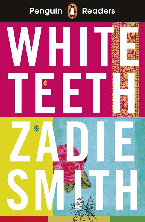 Book cover of Penguin Readers Level 7 (ELT Graded Reader): White Teeth