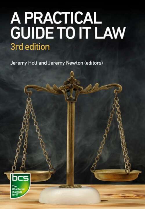 Book cover of A Practical Guide to IT Law (3)
