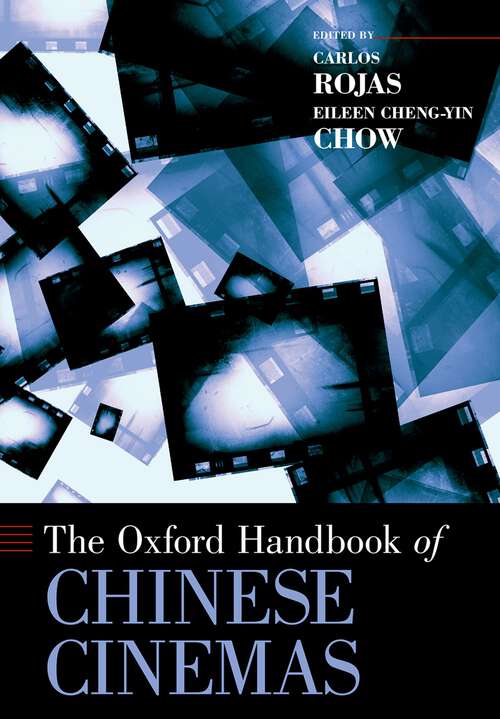 Book cover of The Oxford Handbook of Chinese Cinemas (Oxford Handbooks)