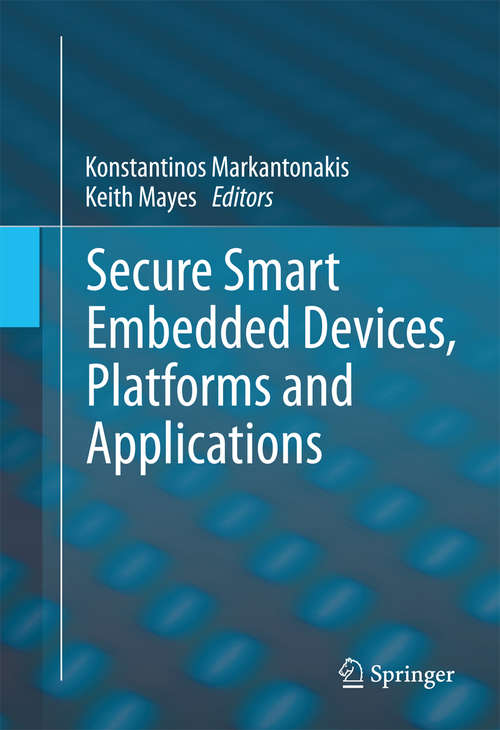 Book cover of Secure Smart Embedded Devices, Platforms and Applications (2014)