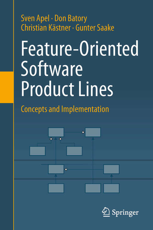 Book cover of Feature-Oriented Software Product Lines: Concepts and Implementation (2013)