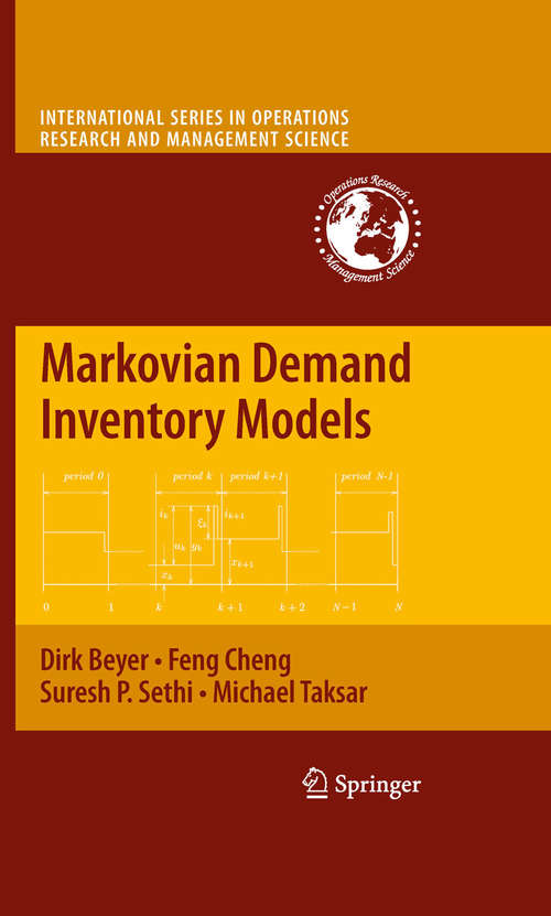 Book cover of Markovian Demand Inventory Models (2010) (International Series in Operations Research & Management Science #108)