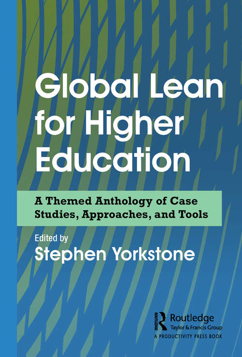 Book cover of Global Lean for Higher Education: A Themed Anthology of Case Studies, Approaches, and Tools