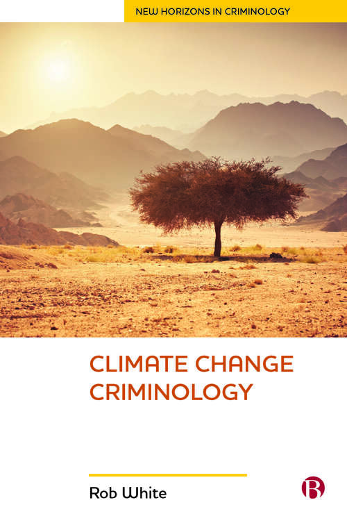 Book cover of Climate change criminology (New horizons in criminology)