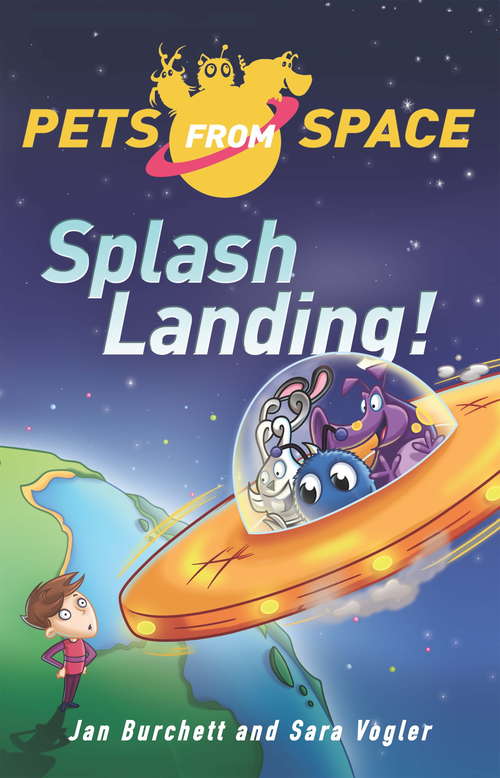 Book cover of Splash Landing: Book 1 (Pets from Space #1)