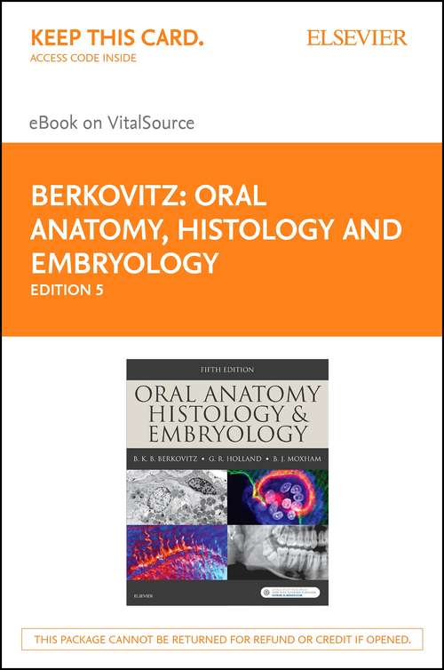 Book cover of Oral Anatomy, Histology and Embryology E-Book (4) (Self-assessment Picture Tests In Dentistry Ser.)