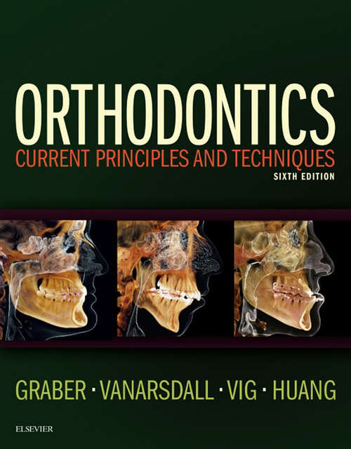 Book cover of Orthodontics - E-Book: Current Principles and Techniques (6)