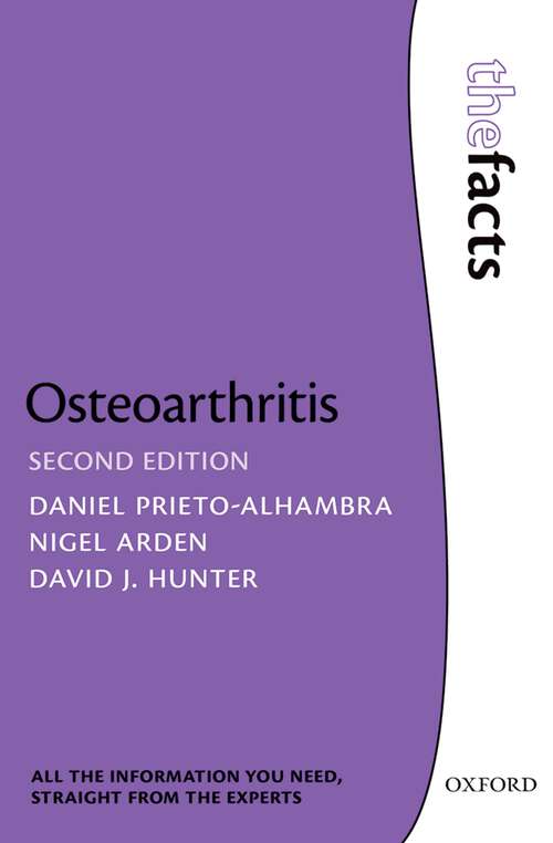 Book cover of Osteoarthritis: The Facts (2) (The Facts Series)