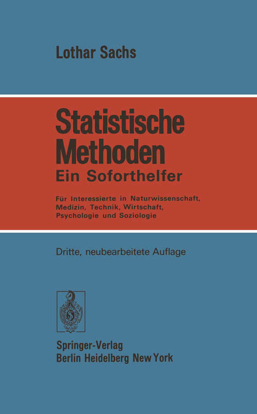 Book cover of Statistische Methoden: Ein Soforthelfer Für Interessierte in Naturwissenschaft, Medizin, Technik, Wirtschaft, Psychologie und Soziologie (3. Aufl. 1976)