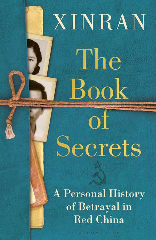Book cover of The Book of Secrets: A Personal History of Betrayal in Red China