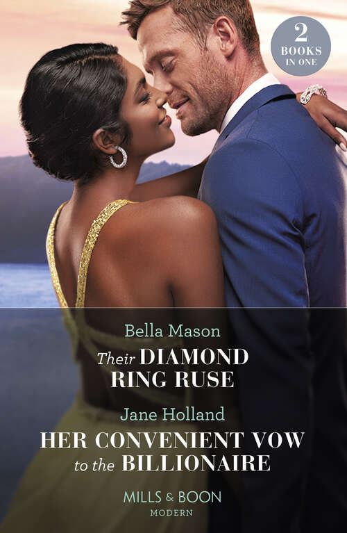 Book cover of Their Diamond Ring Ruse / Her Convenient Vow To The Billionaire (Mills & Boon Modern): Their Diamond Ring Ruse / Her Convenient Vow To The Billionaire (ePub edition)