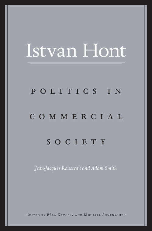 Book cover of Politics in Commercial Society: Jean-jacques Rousseau And Adam Smith