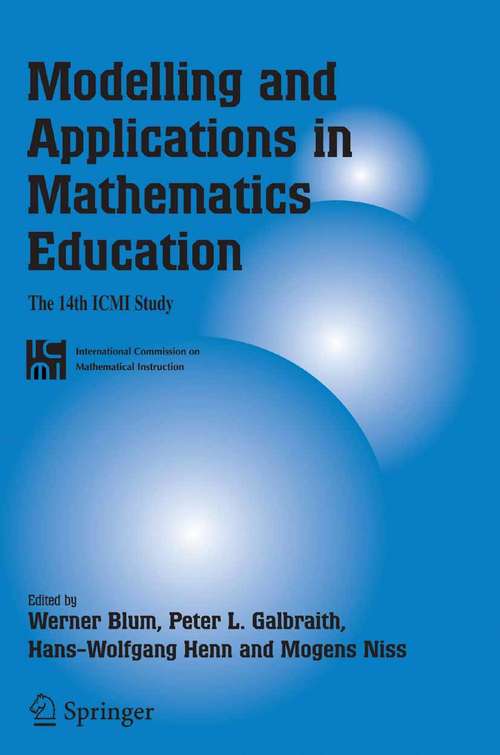 Book cover of Modelling and Applications in Mathematics Education: The 14th ICMI Study (2007) (New ICMI Study Series #10)
