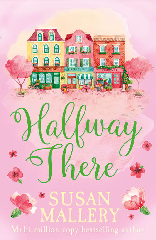 Book cover of Halfway There: A Fool's Gold Novella (ePub First edition) (Mills & Boon Short Stories)