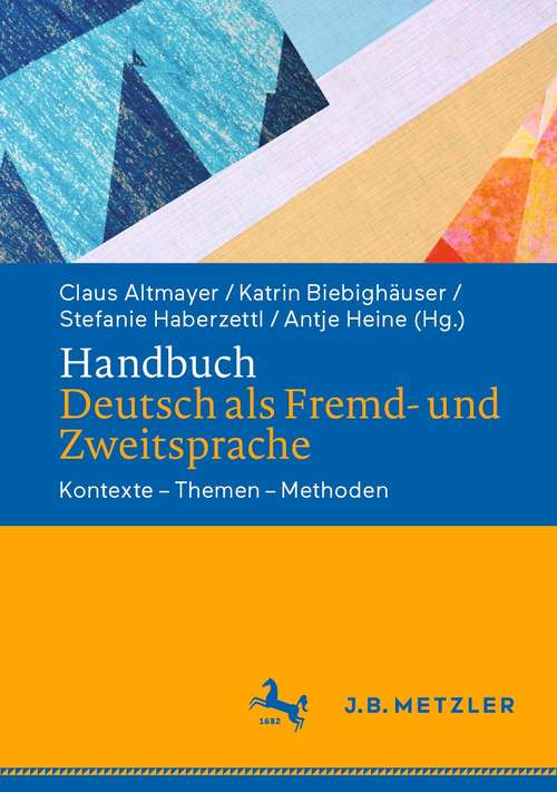 Book cover of Handbuch Deutsch als Fremd- und Zweitsprache: Kontexte – Themen – Methoden (1. Aufl. 2021)
