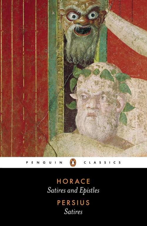 Book cover of The Satires of Horace and Persius: In Latin And English (classic Reprint) (World's Classics Ser.)