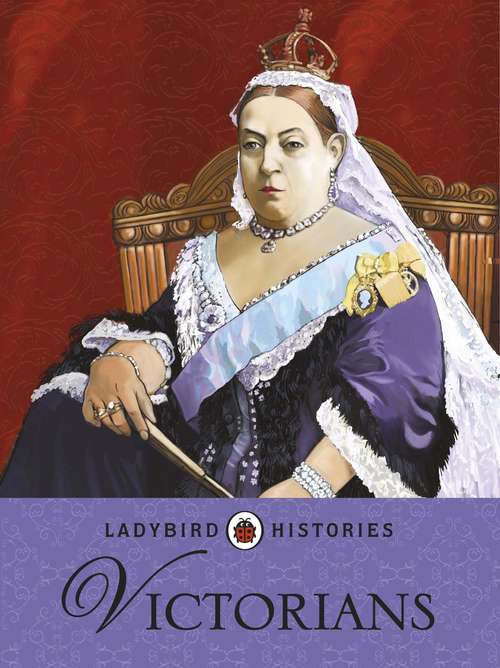 Book cover of Ladybird Histories: Victorians