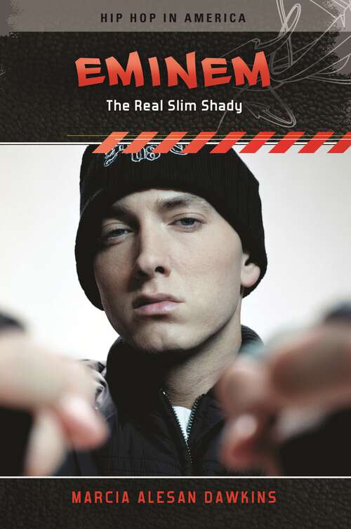 Book cover of Eminem: The Real Slim Shady (Hip Hop in America)