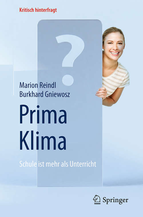 Book cover of Prima Klima: Schule ist mehr als Unterricht (Kritisch hinterfragt)