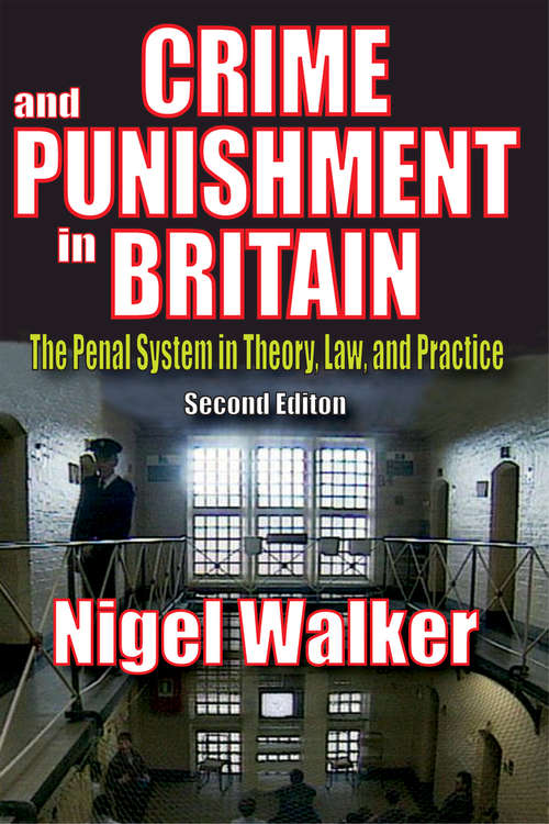 Book cover of Crime and Punishment in Britain: The Penal System in Theory, Law, and Practice (2)