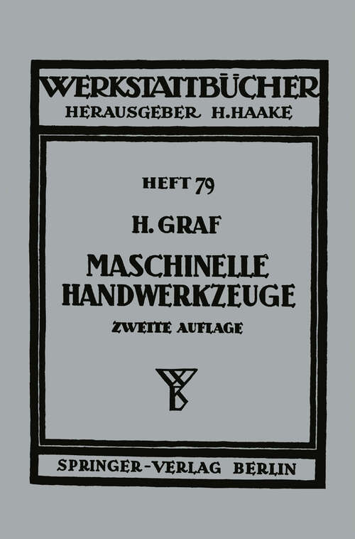 Book cover of Maschinelle Handwerkzeuge (1950) (Werkstattbücher #79)