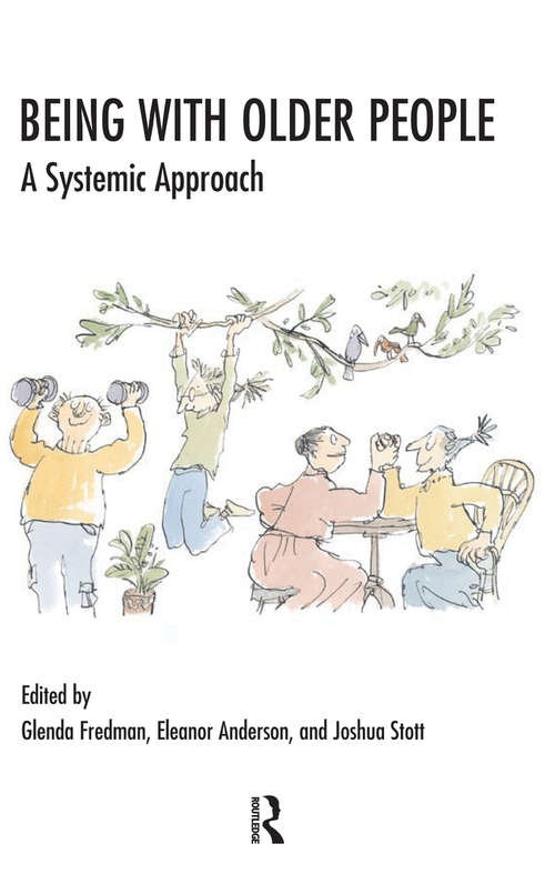 Book cover of Being with Older People: A Systemic Approach (The Systemic Thinking and Practice Series)