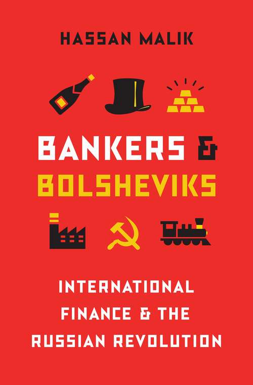Book cover of Bankers and Bolsheviks: International Finance and the Russian Revolution