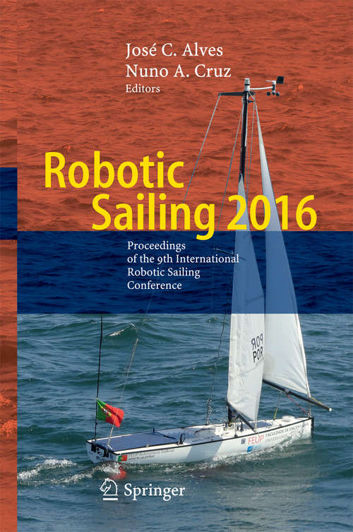 Book cover of Robotic Sailing 2016: Proceedings of the 9th International Robotic Sailing Conference