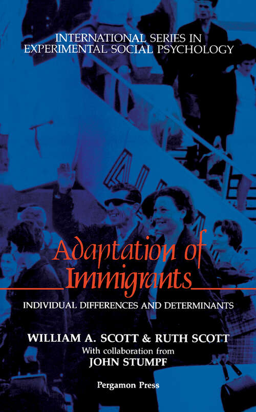 Book cover of Adaptation of Immigrants: Individual Differences and Determinants (International Series in Experimental Social Psychology: Volume 18)
