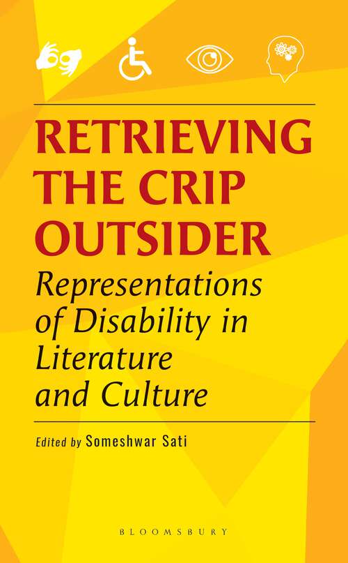 Book cover of Retrieving the Crip Outsider: Representations of Disability in Literature and Culture